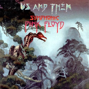 Us And Them - Symphonic Music Of Pink Floyd