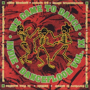 We Came To Dance Volume IX