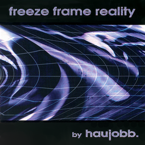 Freeze Frame Reality