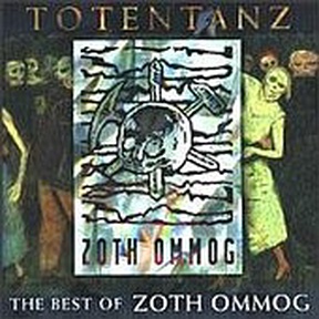Totentanz: The Best Of Zoth Ommog
