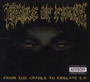 From The Cradle To Enslave E.P.