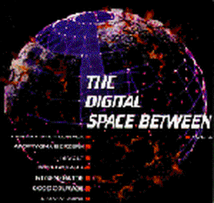 The Digital Space Between